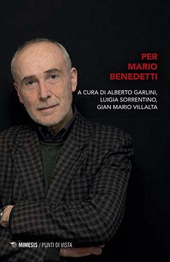 Per Mario Benedetti - Claudio Sorrentino - Libro Mimesis 2021, Punti di vista | Libraccio.it