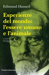 Esperienze del mondo: l'essere umano e l'animale