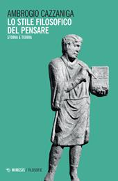 Lo stile filosofico del pensare. Storia e teoria