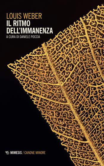 Il ritmo dell'immanenza - Louis Weber - Libro Mimesis 2022, Canone minore | Libraccio.it