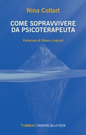 Come sopravvivere da psicoterapeuta