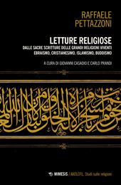 Letture religiose. Dalle sacre scritture delle grandi religioni viventi. Ebraismo, cristianesimo. islamismo, buddismo