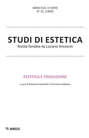 Studi di estetica (2022). Vol. 1: Estetica e traduzione.  - Libro Mimesis 2022 | Libraccio.it