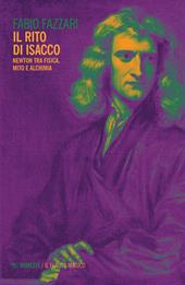 Il rito di Isacco. Newton tra fisica, mito e alchimia