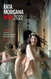 Fata Morgana Web (2022). Vol. 2: discorsi, I.