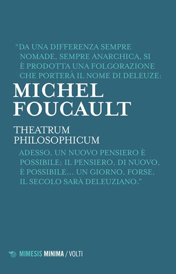 Theatrum philosophicum - Michel Foucault - Libro Mimesis 2022, Minima / Volti | Libraccio.it