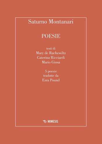 Poesie - Saturno Montanari - Libro Mimesis 2023, Mimesis | Libraccio.it