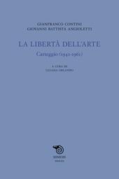 La libertà dell'arte. Carteggio (1941-1961)