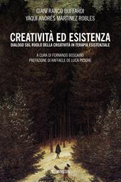 Creatività ed esistenza. Dialogo sul ruolo della creatività in terapia esistenziale