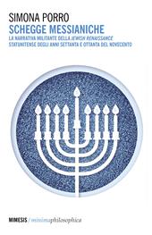 Schegge messianiche. La narrativa militante della Jewish Renaissance statunitense degli anni Settanta e Ottanta del Novecento