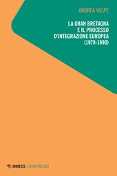 La Gran Bretagna e il processo d'integrazione europea (1979-1990)