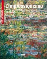 L'impressionismo. Ediz. illustrata  - Libro Logos 2010, Il mondo dell'arte | Libraccio.it