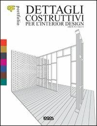 Portfolio dettagli costruttivi per l'interior design. Ediz. illustrata - Drew Plunkett - Libro Logos 2011 | Libraccio.it