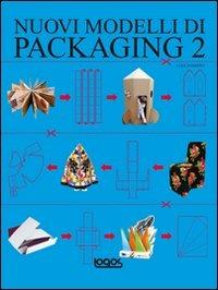Nuovi modelli di packaging. Con CD-ROM. Vol. 2  - Libro Logos 2011 | Libraccio.it