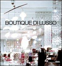 Boutique di lusso  - Libro Logos 2012 | Libraccio.it