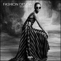 Fashion design. Ediz. multilingue  - Libro Logos 2011 | Libraccio.it