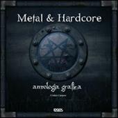 Metal & hardcore. Antologia grafica