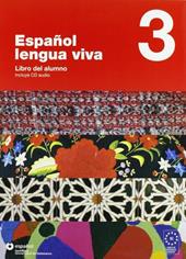 Español lengua viva. Libro dell'alunno-Quaderno delle attività. Con CD Audio. Vol. 3