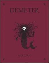 Demeter. Ediz. illustrata