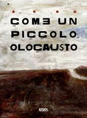 Come un piccolo olocausto