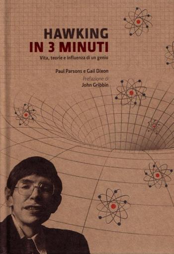 Hawking in 3 minuti - Paul Parsons, Gail Dixon - Libro Logos 2012, Pop science | Libraccio.it