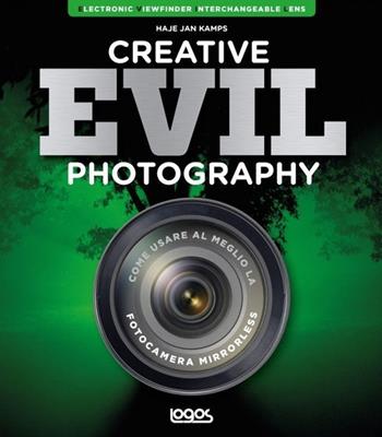 Creative evil photography. Ediz. italiana - Haje Jan Kamps - Libro Logos 2013 | Libraccio.it