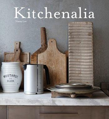 Kitchenalia. Arredare la cucina con pezzi d'epoca e tesori vintage - Vinny Lee - Libro Logos 2014 | Libraccio.it