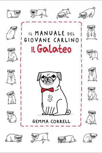 Il manuale del giovane carlino. Il galateo - Gemma Correll - Libro Logos 2014 | Libraccio.it