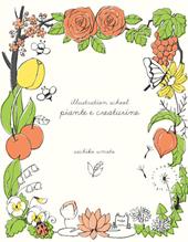 Illustration school. Piante e creaturine