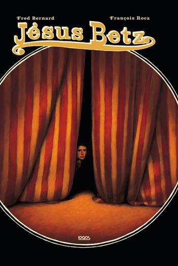 Jésus Bets - Fred Bernard - Libro Logos 2015, Illustrati | Libraccio.it