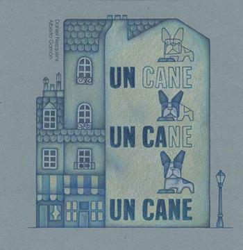 Un cane - Daniel Nesquens, Alberto Gamón - Libro Logos 2015, Illustrati | Libraccio.it