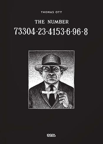 The number 73304-23-4153-6-96-8 - Thomas Ott - Libro Logos 2016, Fumetti | Libraccio.it