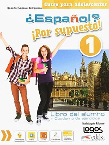 ¿Español? ¡Por supuesto! Alumno-Ejercicios. Per la Scuola media. Vol. 1  - Libro Edelsa 2017 | Libraccio.it