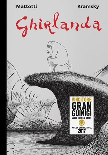 Ghirlanda - Jerry Kramsky, Lorenzo Mattotti - Libro Logos 2017, Fumetti | Libraccio.it
