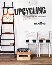 Upcycling. L'arte del recupero