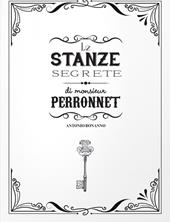 Le stanze segrete di monsieur Perronnet