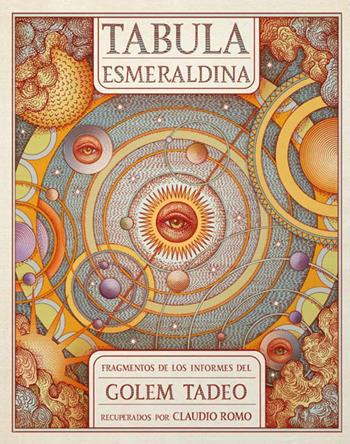 Tabula esmeraldina. Ediz. a colori - Claudio Romo - Libro Logos 2017, Illustrati | Libraccio.it