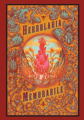 Herbolaria memorabile - Alexis Figueroa, Claudio Romo - Libro Logos 2021, Illustrati | Libraccio.it