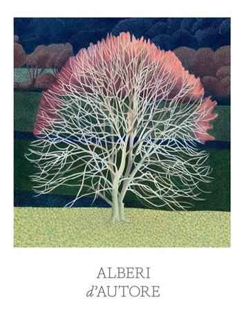 Alberi d'autore. Ediz. a colori - Angus Hyland, Kendra Wilson - Libro Logos 2021 | Libraccio.it