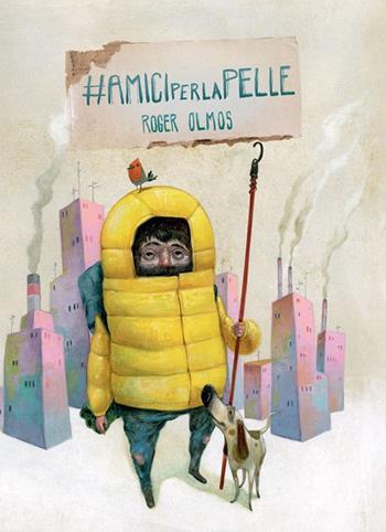 Amici per la pelle - Roger Olmos - Libro Logos 2021, Illustrati | Libraccio.it