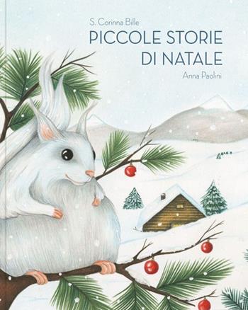 Piccole storie di Natale - Corinna Bille - Libro Logos 2021, La biblioteca della Ciopi | Libraccio.it