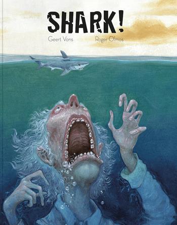 Shark! - Geert Vons, Roger Olmos - Libro Logos 2022, Sea Sheperd | Libraccio.it