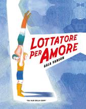 Lottare per amore