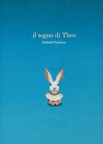 Il sogno di Theo - Gabriel Pacheco - Libro Logos 2023, Illustrati | Libraccio.it