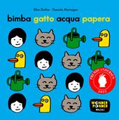 Bimba gatto acqua papera. Ediz. a colori