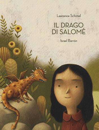 Il drago di Salomè. Ediz. a colori - Lawrence Schimel - Libro Logos 2022, La biblioteca della Ciopi | Libraccio.it