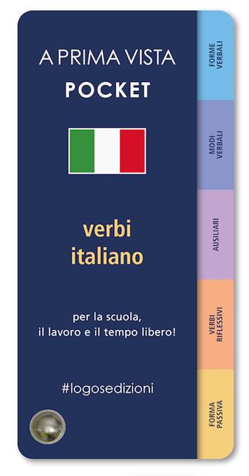 A prima vista pocket: verbi italiani  - Libro Logos 2023, A prima vista | Libraccio.it
