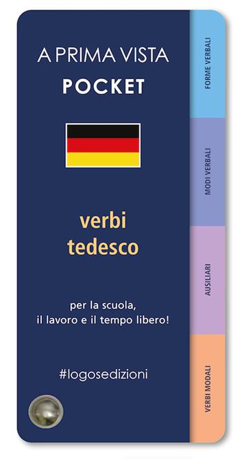 A prima vista pocket: verbi tedeschi  - Libro Logos 2023, A prima vista | Libraccio.it