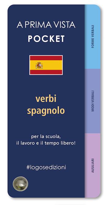 A prima vista pocket: verbi spagnolo  - Libro Logos 2023, A prima vista | Libraccio.it