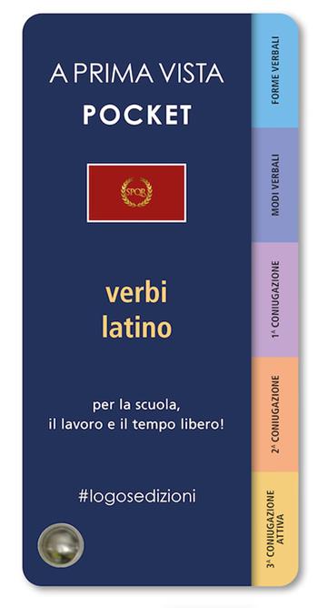 A prima vista pocket: verbi latina  - Libro Logos 2023, A prima vista | Libraccio.it